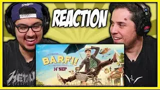 Barfi Official Trailer Reaction Video | Ranbir Kapoor | Priyanka Chopra | Discussion | Review