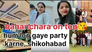 Goyal restaurant, Shikohabad, partied with all my sisters #watching my full vlog