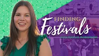 Finding Festivals with Haylie Robinson - First Look at the new season