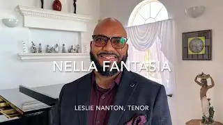 NELLA FANTASIA. Leslie Nanton, Tenor, V. Gkeka, mandolin,  G Roberts, Piano. Dr. G. Fevrier, Video