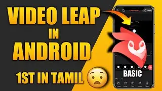 HOW TO USE VIDEOLEAP IN ANDROID | BASICS | KAWIN CREATION