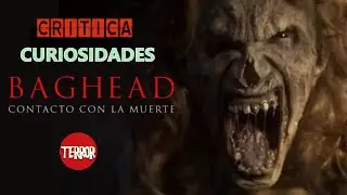 BAGHEAD (2024) Rese&ntilde;a y Curiosidades