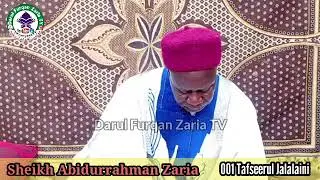 001_Tafseerul_Jalalaini_Imam_Abidurrahman_Zaria_تفسير_الجلالين @Darul_Furqan_Zaria_TV. @kano @A̹̔