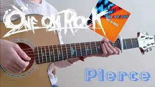 ONE OK ROCK Pierce Guitar Cover