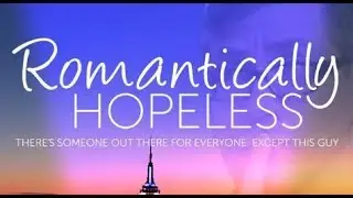 Romantically Hopeless - Trailer