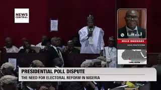 The Controversy Surrounding The Presidential Poll: Nigeria Needs Electoral Reform | NC Now