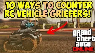 10 способов противостоять грифам на радиоуправляемых машинах в GTA 5!