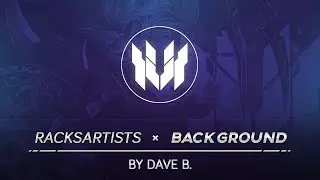 RacksArtists Background | By Racks Dave