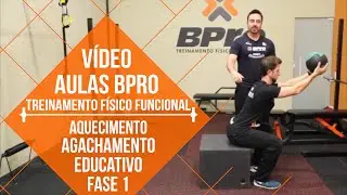 Aula 06 - Treinamento Físico Funcional - Fase 01 - Agachamento educativo - Aquecimento
