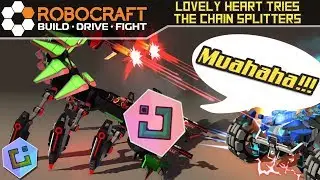Robocraft - Lovely Heart Tries the Chain Splitters!
