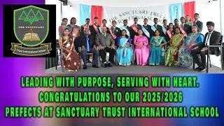 OUR 2025/2026 Prefects at Sanctuary Trust International School