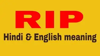RIP Meaning & full form in hindi & english