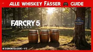 FAR CRY 5 🎮 ALLE WHISKEY F&Auml;SSER 🎮 GUIDE