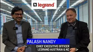 Legrand ANZ CEO Palash Nandy: Premium products, top acquisitions, savvy marketing, local manufacture