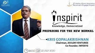 Inspirit | Preparing for the new normal | Kris Gopalakrishnan