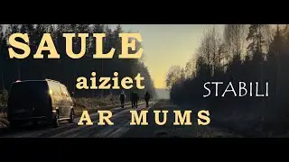 STABILI - Saule Aiziet Ar Mums ft. Marta Matveja
