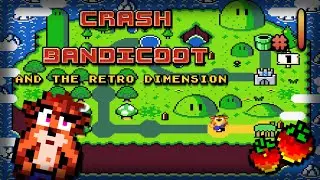 Super Crash World XD | Crash Bandicoot and Retro Dimension (Cap. 1)