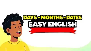 Days, Months & Dates in English | Never Get Confused Again | Easy English Lesson