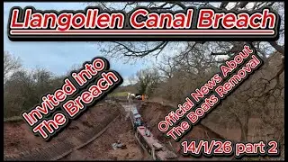 Llangollen Canal Breach 14th January part 2  - invited into the breach -official boat removal news