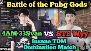 4AM 33Svan Vs STE Wyy Battle of The Pubg Monsters Wt**😱 &bull; Insane TDM Domination Match 2020