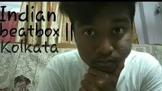 Indian beatbox | Kolkata beatbox community
