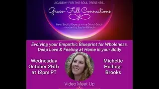 Grace-Full Connections ~ Michelle Holling-Brooks: Evolve your Empathic Blueprint!