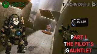 Titanfall 2 Campaign Part 1 &ndash; The Pilot&rsquo;s Gauntlet | Becoming a Pilot