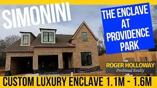 Simonini Luxury Homes at The Enclave at Providence Park [Charlotte NC]