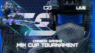 Carbon Gaming - Mix Cup Tournament #2 1FEB