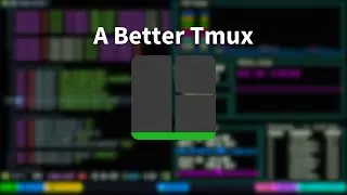 A Better Tmux Experience | Tmux Configuration & Essential Plugins