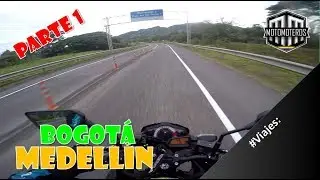 DE BOGOTÁ A MEDELLÍN - Parte1 - Motomoteros