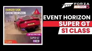 Знак опасности Forza Horizon 5: Event Horizon, S1 Class Super GT