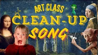 ART CLASS CLEAN UP SONG ✨