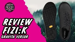 REVIEW | ZAPATILLAS MTB FIZIK GRAVITA VERSOR | JUANKOOR