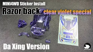 Mini4wd Sticker install Razor back clear violet special Da Xing Version