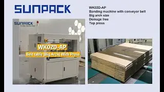 Sunpack WK02D-AP Banding machine with press and conveyor belts