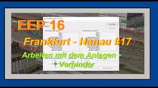 EEP 16 / Frankfurt - Hanau #17 - Arbeiten mit dem Anlagenverbinder