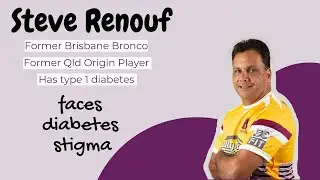 National Diabetes Week 2021: Diabetes Stigma faced by Steve Renouf