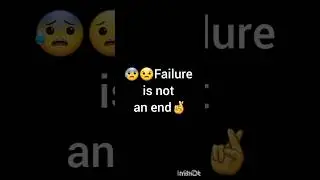 😰failure is not the end🤞 #status #statusvideo #plzsubscribe
