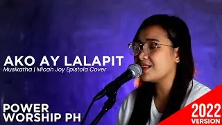 Ako ay lalapit | Paul Armesin | Female Version | by Micah Joy Epistola