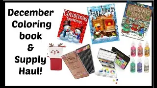 December Coloring Book & Supply Haul