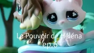 Le Pouvoir de Héléna -ep.6