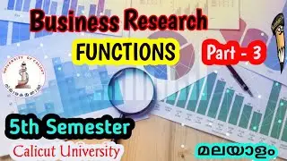 Business Research Part - 3|Functions|Sulathan Academy|Calicut University|Malayalam|