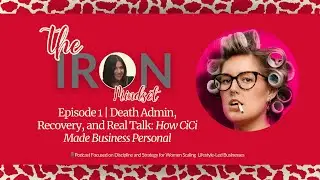 Episode 1 | Death Admin, Recovery, and Real Talk: How CiCi Made Business Personal