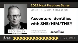 DEI Next Practices: Accenture Identifies with She | Him |They