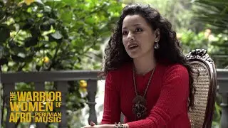The Warrior Women of Afro-Peruvian Music - Documentary - Chapter 7 - Araceli Poma