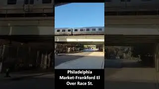 SEPTA Market-Frankford El over RaceSt