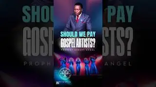 Should we pay gospel artists? | Prophet Uebert Angel