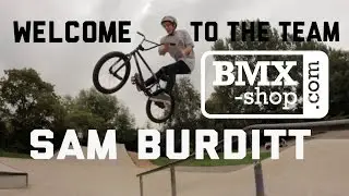 Sam Burditt-Welcome to BMX-Shop.com
