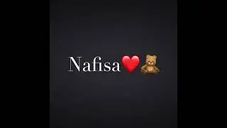 Nafisa ismiga video 💙